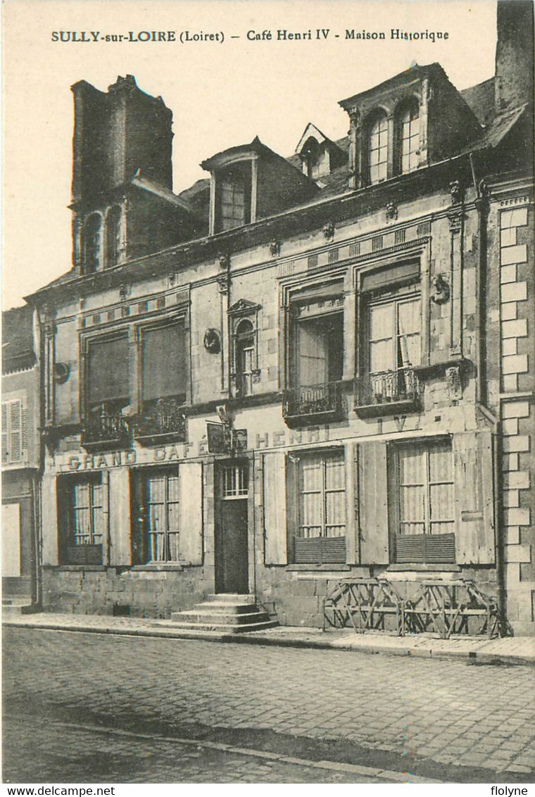 Sully Sur Loire - Façade Du Grand Café Henri IV , Maison Historique - Sully Sur Loire