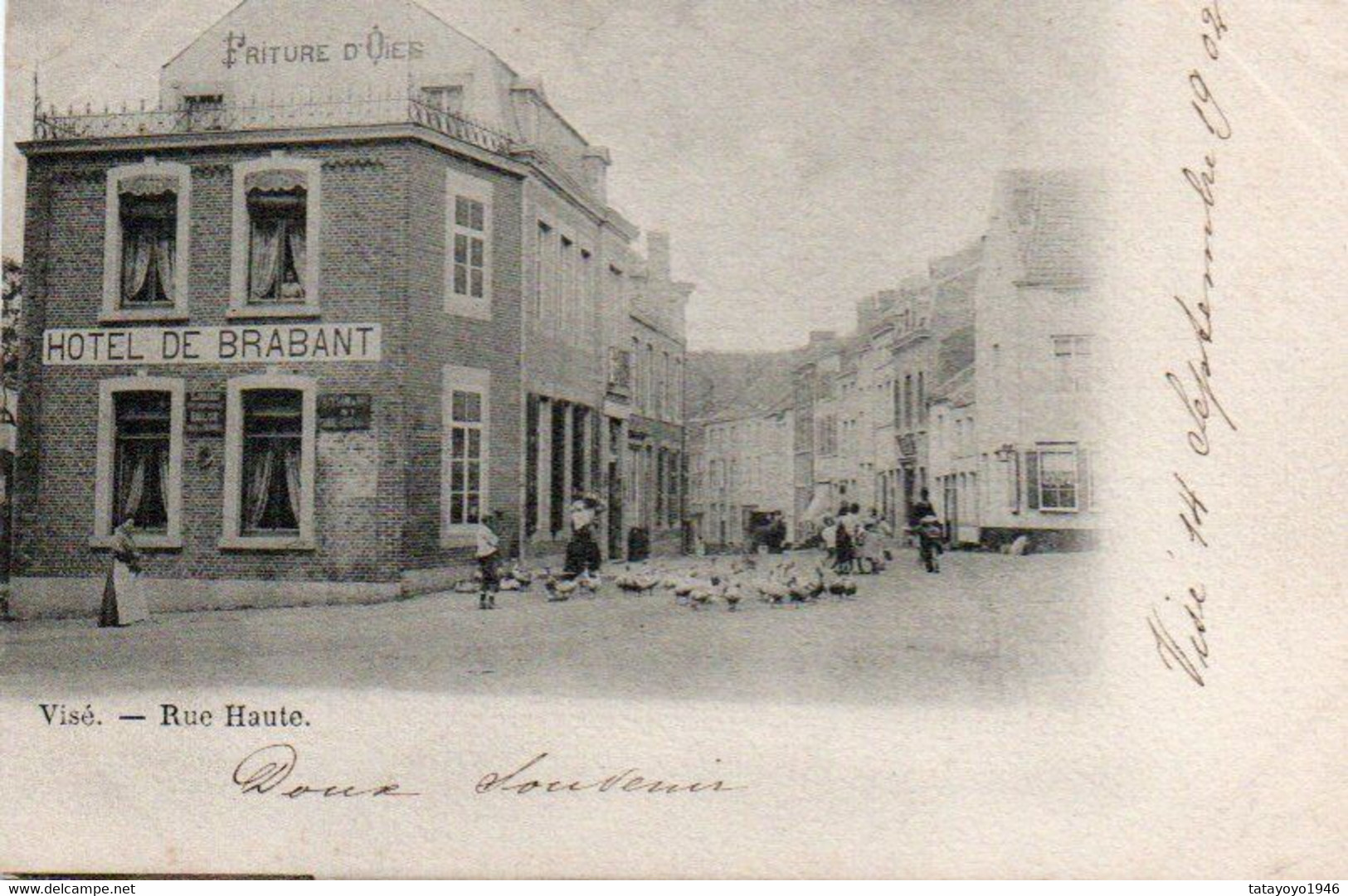 Visé  Rue Haute Animée  Hotel De Brabant Friture D'oies Voyagé En 1902 - Wezet