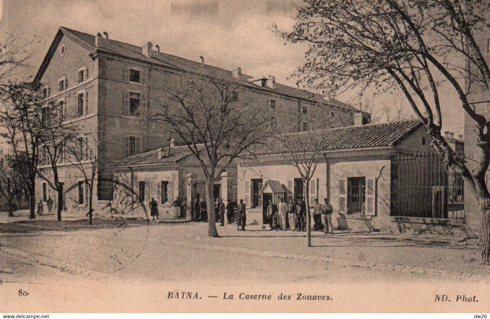 Batna (Algérie) La Caserne Des Zouaves - Carte ND Phot N° 80 - Batna