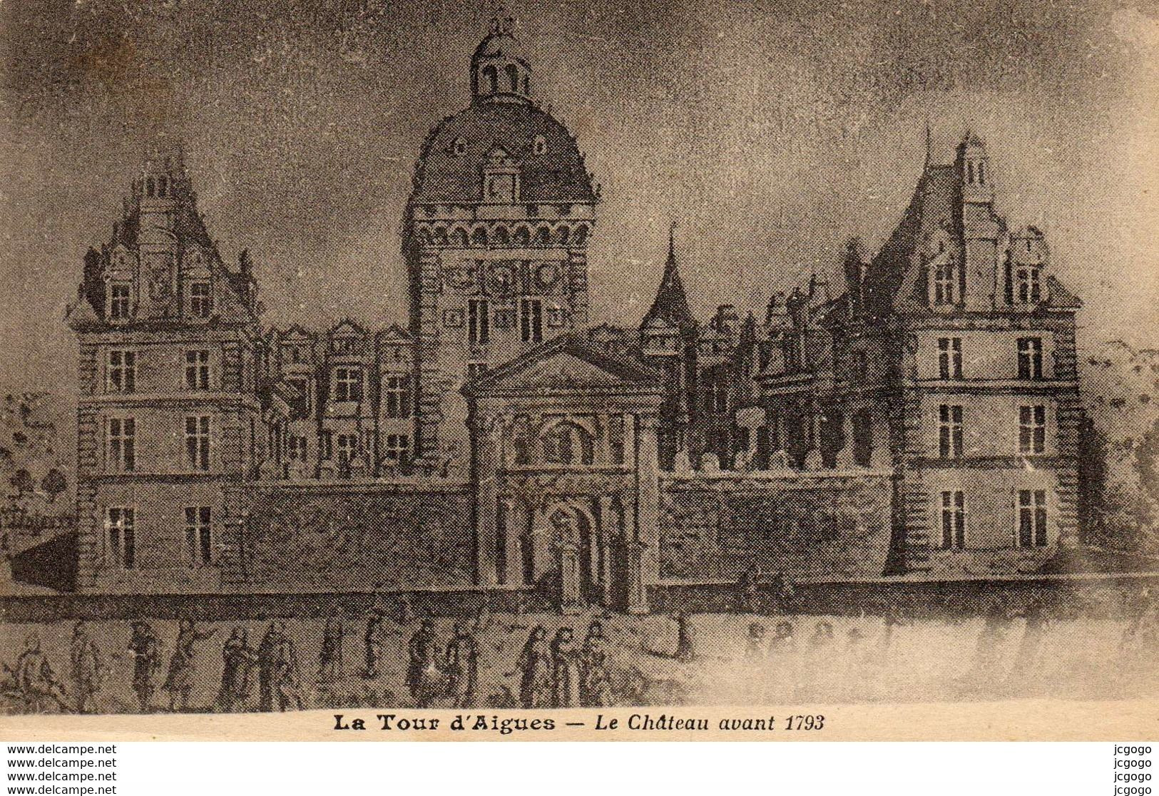 LA TOUR D'AIGUES - Le Château Avant 1793.  2 Scans TBE - La Tour D'Aigues