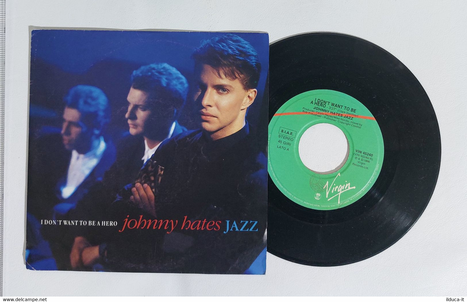 I108984 45 Giri 7" Johnny Hates Jazz - I Don't Want To Be A Hero / The Cage - Jazz