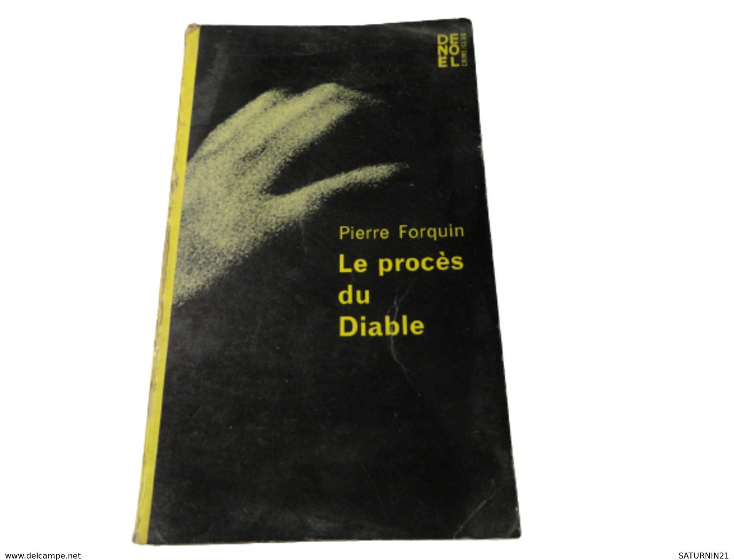 Pierre Forquin Le Procès Du Diable - Roman Noir