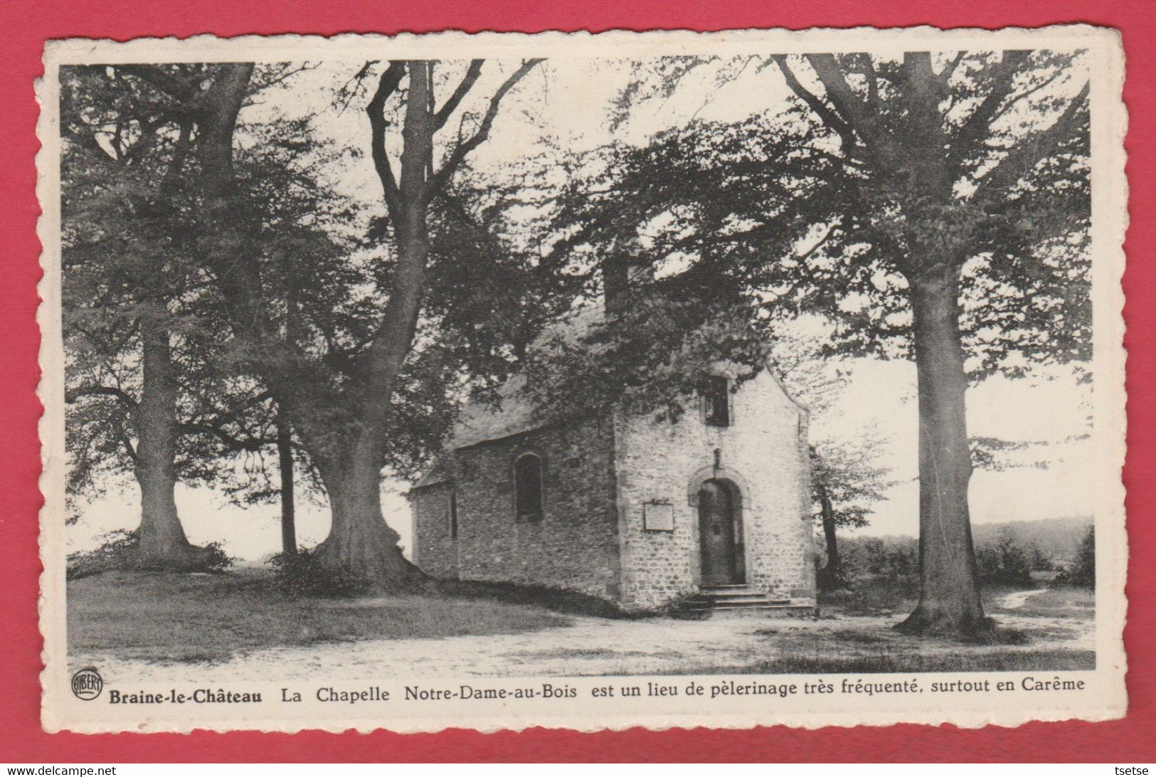 Braine-le-Château - La Chapelle Notre-Dame-au-Bois ... Pélerinage - 1961 ( Voir Verso ) - Braine-le-Chateau