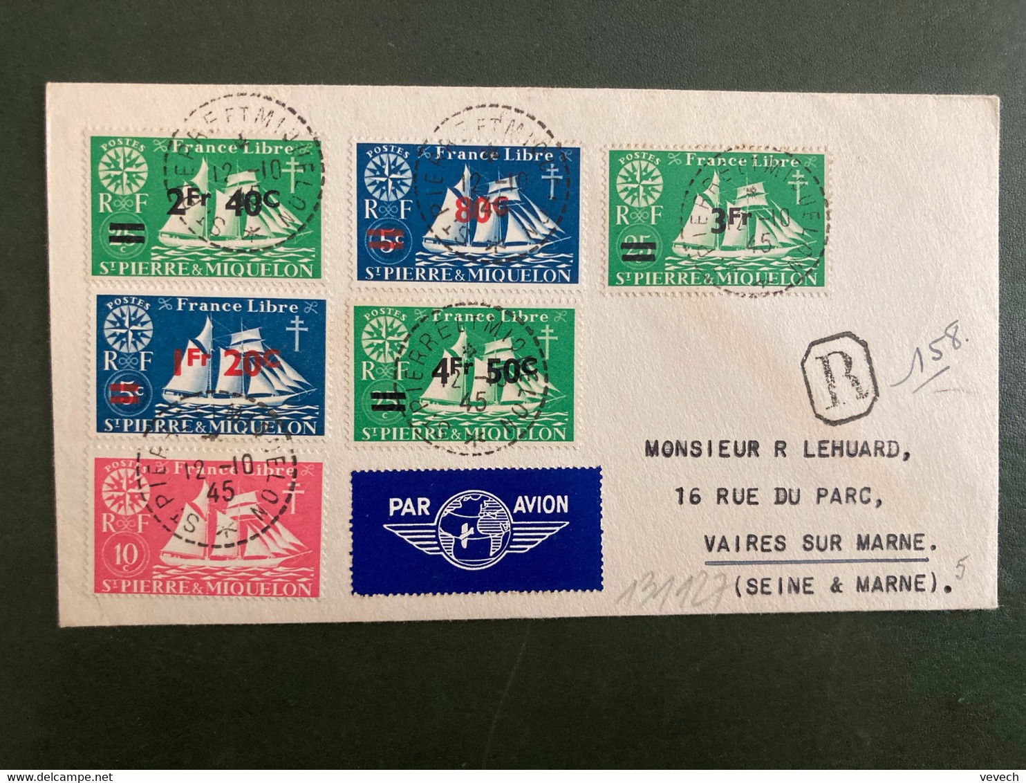 LR Par Avion Pour FRANCE TP FRANCE LIBRE Surch. 3F +80c +2F40 +1F20 +4F50 +FRANCE LIBRE 10c OBL.Tiretée 12-10 45 ST PIER - Storia Postale