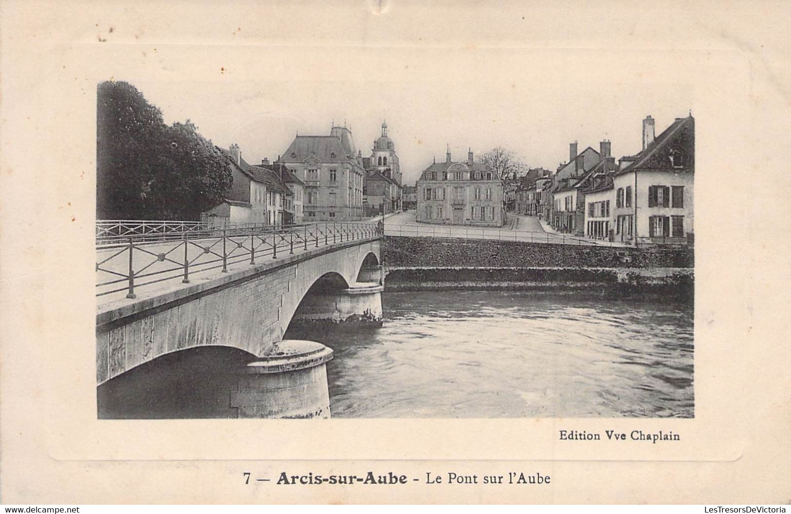 CPA - 10 - ARCIS Sur Aube - Le Pont Sur L'Aube - Edition Vve Chaplain - Arcis Sur Aube