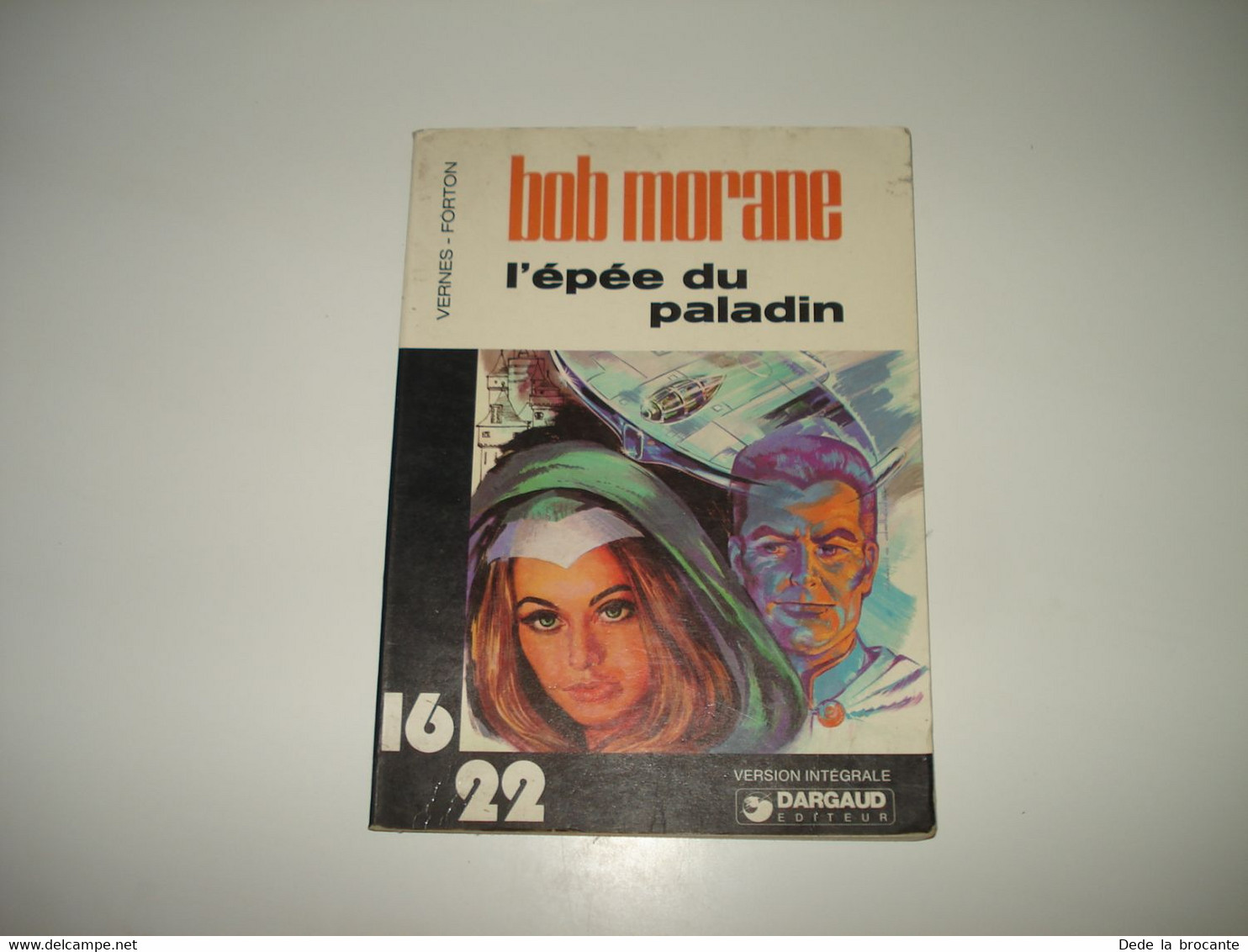 C28 / Bob Morane 8 - L'épée Du Paladin " - Format 16 / 22 Dargaud N° 3 - 1977 - Bob Morane