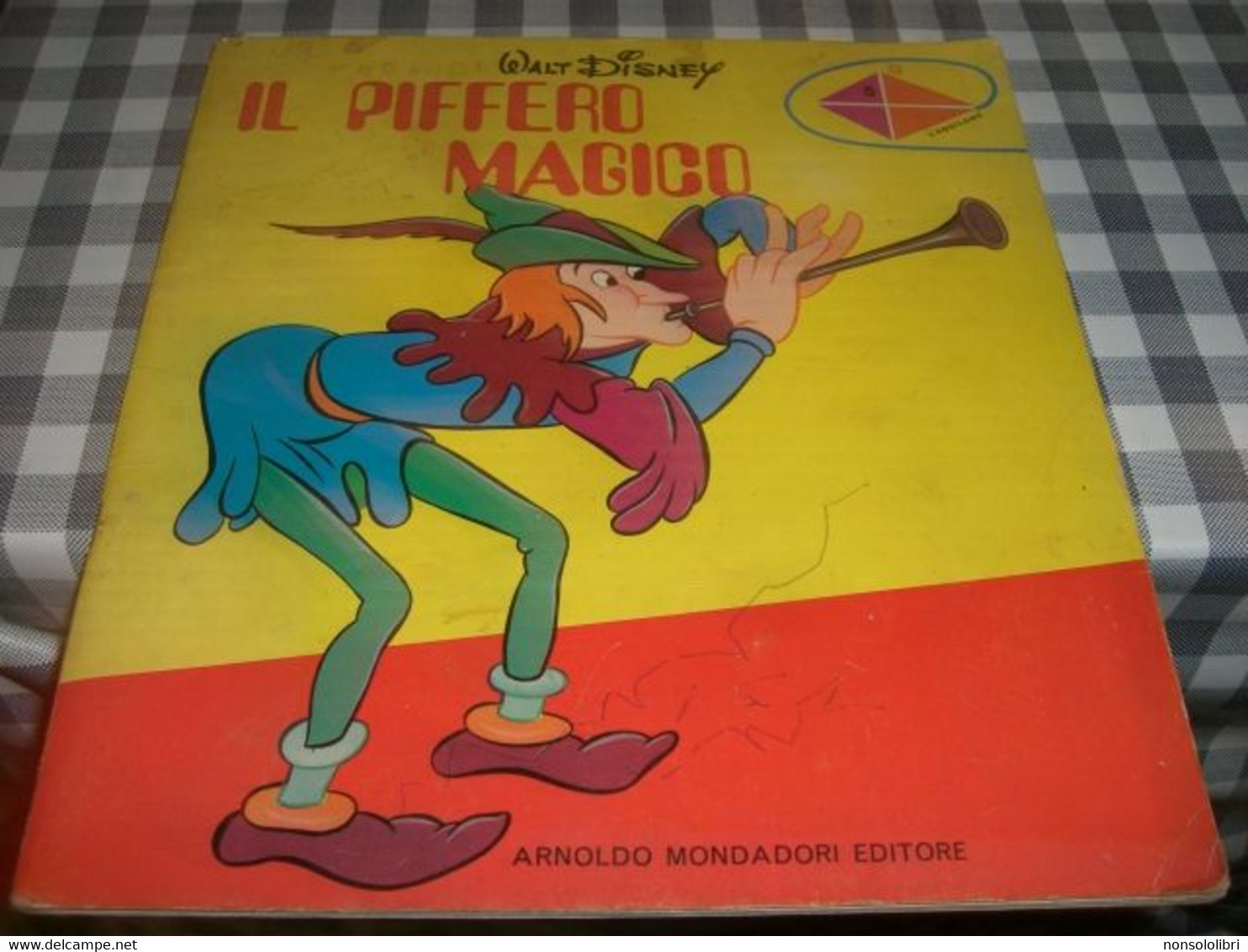 LIBRETTO IL PIFFERO MAGICO WALT DISNEY -MONDADORI I EDIZIONE 1970 - Tales & Short Stories