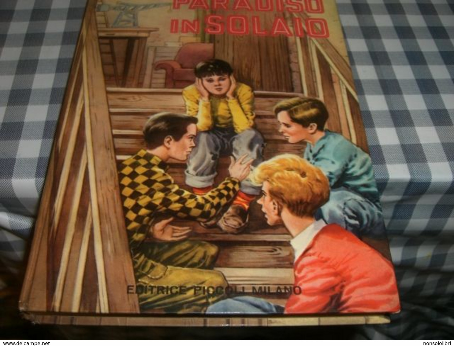 LIBRETTO IL PARADISO IN SOLAIO" G.VAJ PEDOTTI -EDITRICE PICCOLI 1957-ILLUSTRATO DA S.MOLINO - Tales & Short Stories