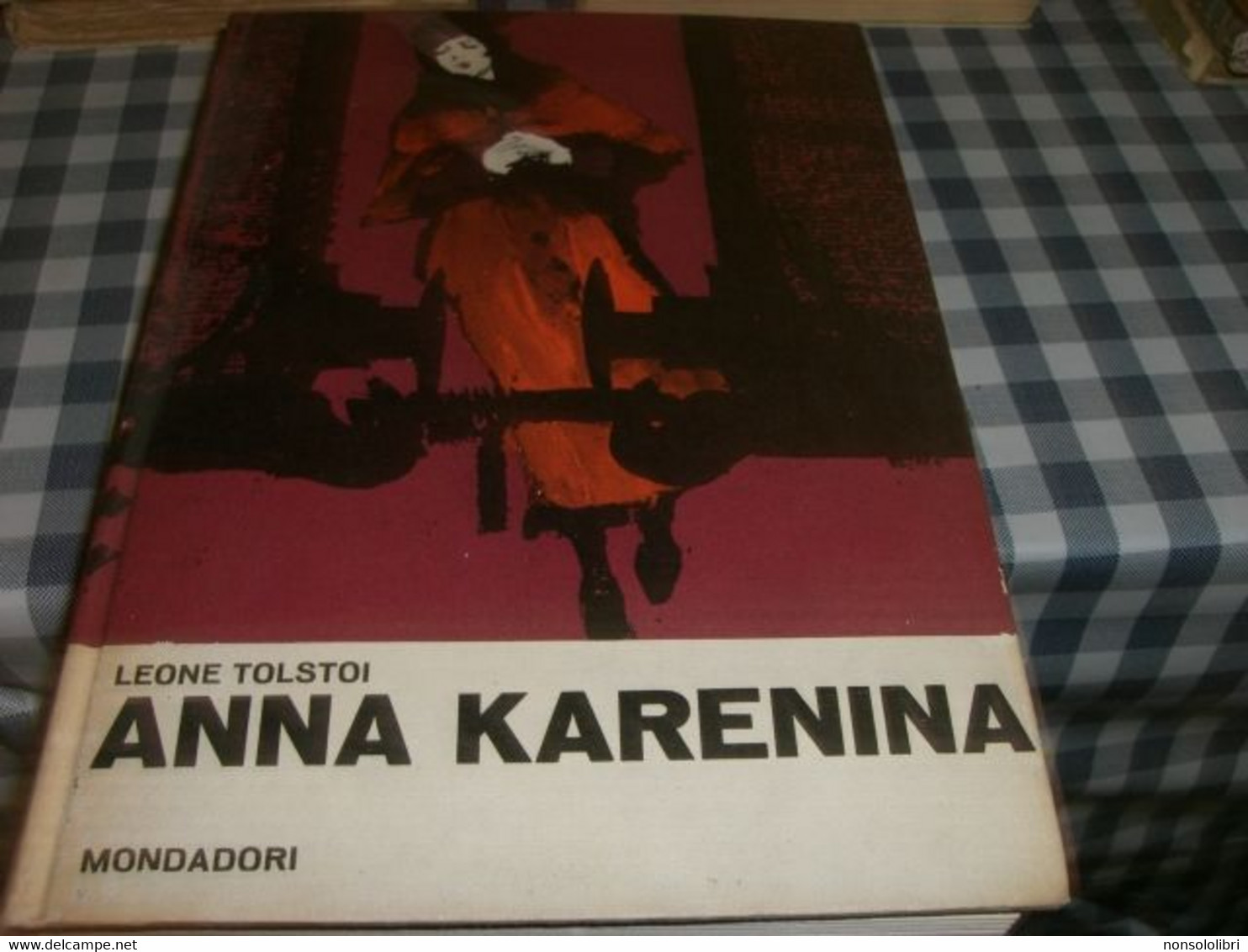 LIBRO ANNA KARENINA -.MONDADORI 1937 - Novelle, Racconti