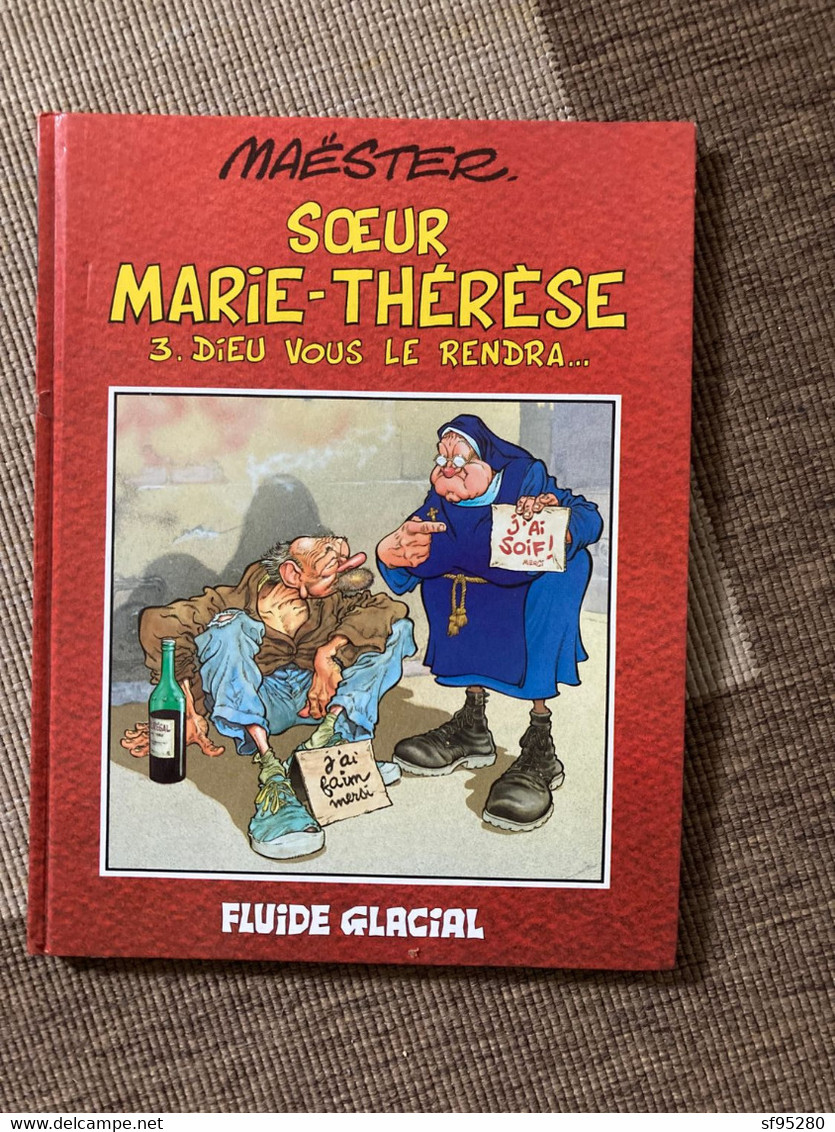 MAESTER SOEUR MARIE-THERESE 3 DIEU VOUS LE RENDRA - Zuster Marie-Thérèse Des Batignolles