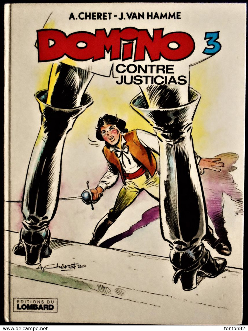 A. Cheret / J. Van Hamme - DOMINO 3 - Domino Contre Justicias -  Éditions Du Lombard - ( E.O. 1980 ) . - Corto Maltese