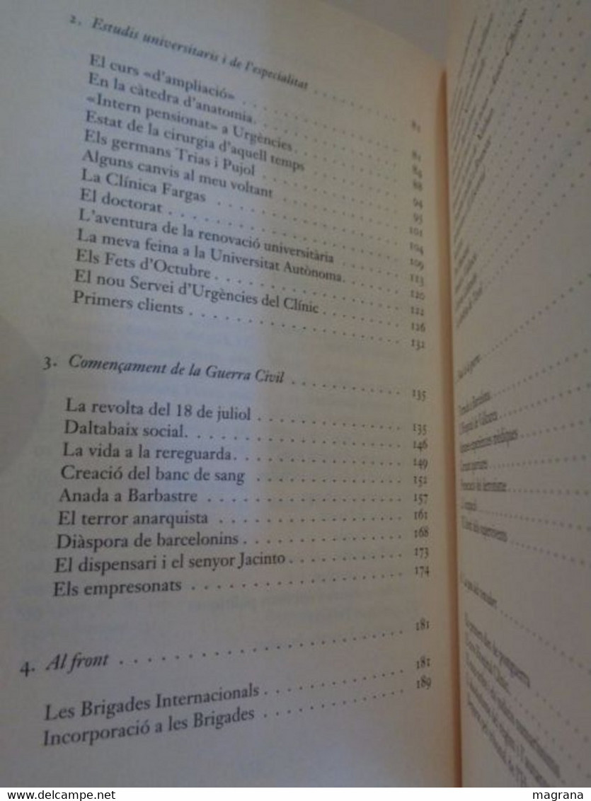 Memòries D'un Cirugià. Moisès Broggi. Edicions 62. 2001. 356 Pàgines. Idioma: Català. - Romanzi