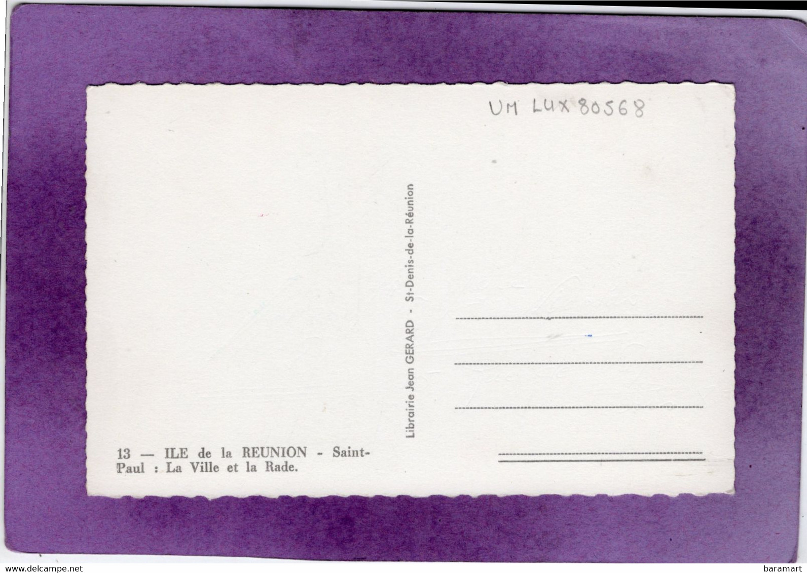 ILE DE LA RÉUNION Saint Paul La Ville Et Le  Rade  Éditions  Librairie Jean GERARD N° 13 - Saint Paul