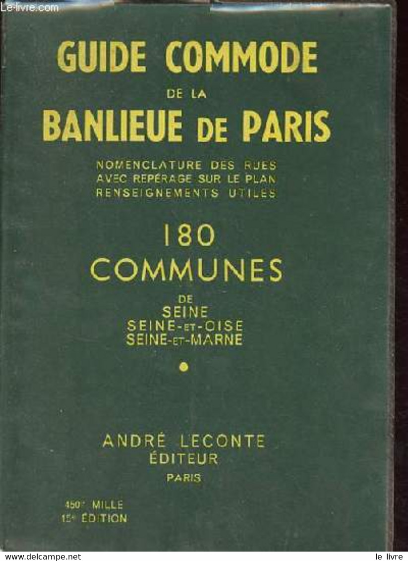 Guide De La Banlieue De Paris - Indicateur Des Rues De 180 Communes De Seine, Seine-et-oise Et Seine-et-Marne Avec Plans - Ile-de-France