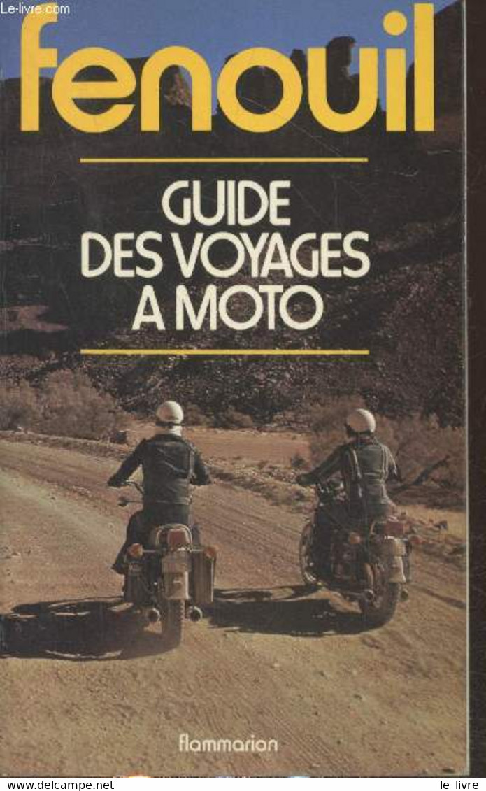 Guide Des Voyages à Moto - Fenouil - 1976 - Motorfietsen
