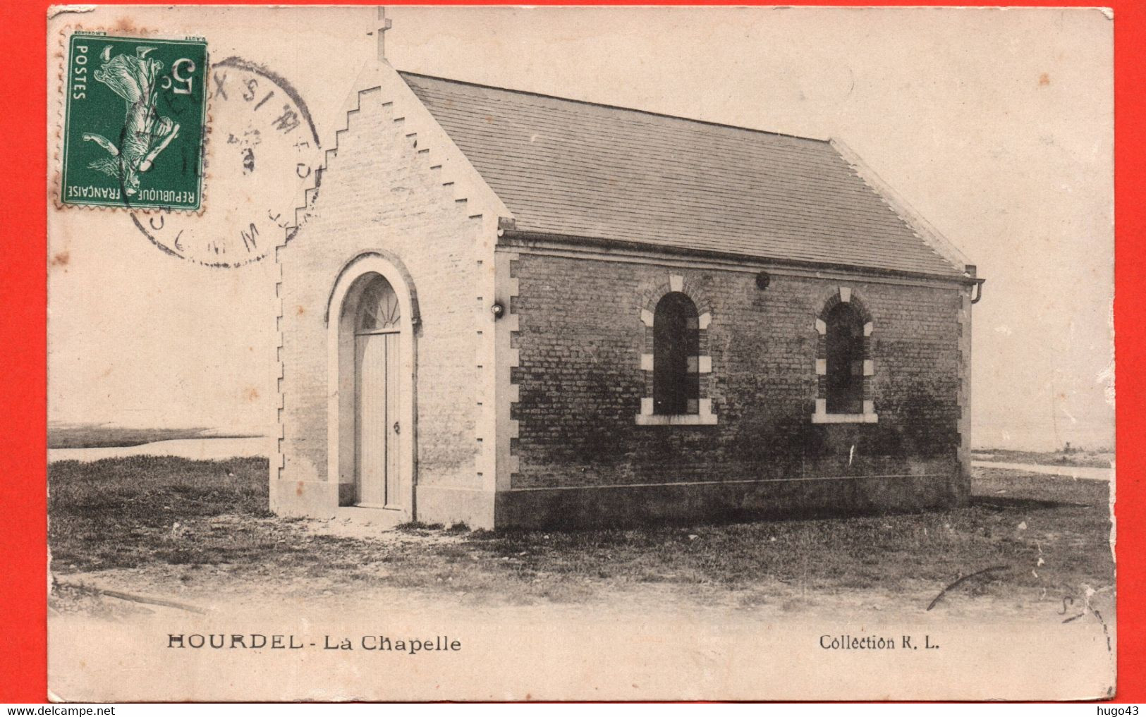 (RECTO / VERSO) LE HOURDEL - LA CHAPELLE - CPA PRECURSEUR - Le Hourdel