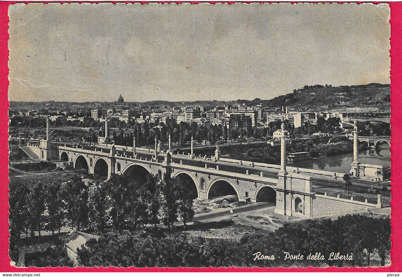 ROMA - PONTE DELLA LIBERTA' - VIAGGIATA 1955 - Ponts