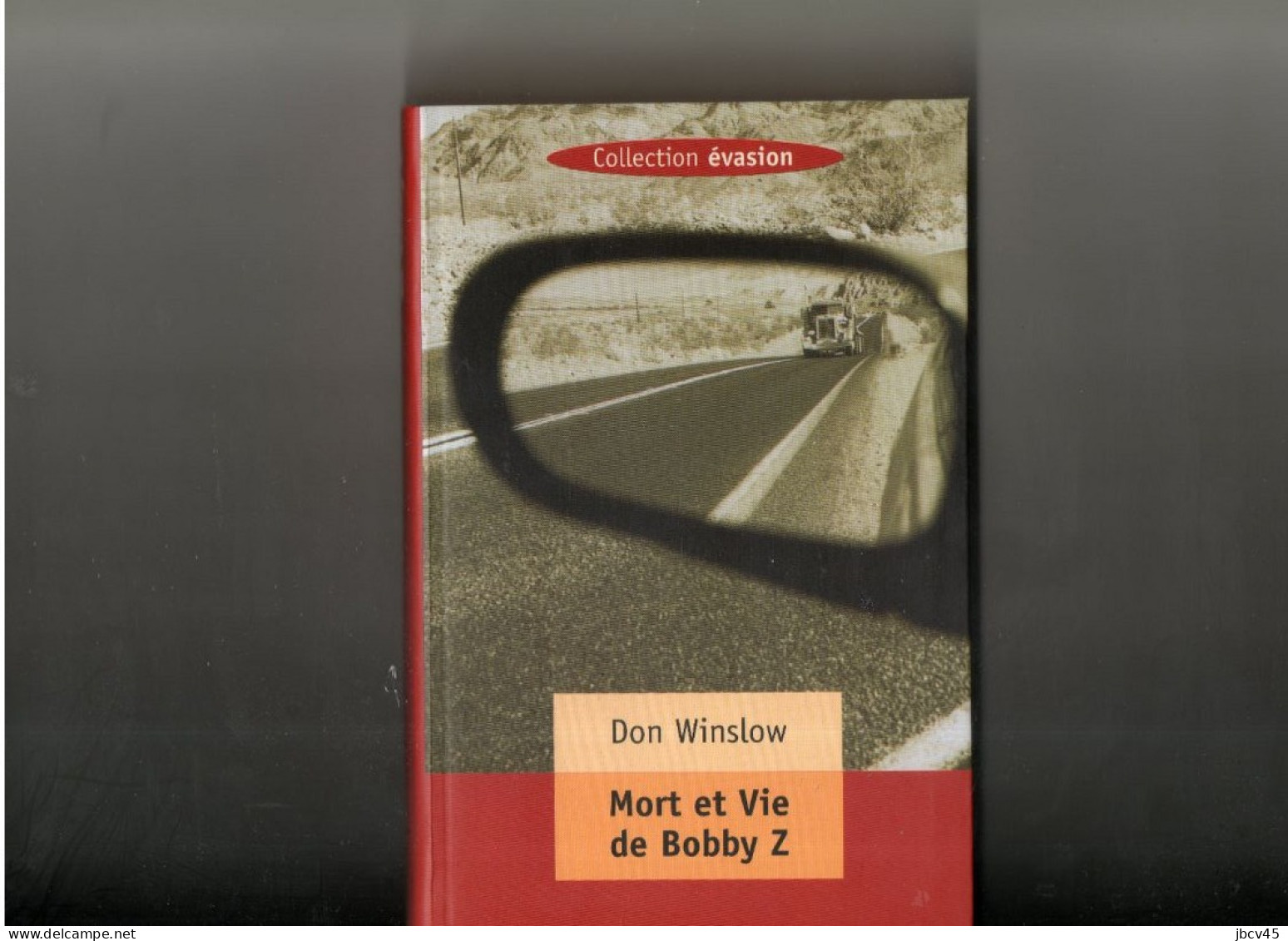 MORT ET VIE DE BOBBY Z Don Winslow 1999 France Loisirs Neuf - Griezelroman