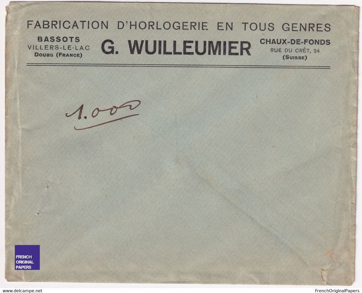 Rare Enveloppe Horlogerie G. Wuilleumier / Bassot Villers Le Lac Chaux De Fonds 1915/20 -publicité Entête Horloger C7-17 - 1900 – 1949