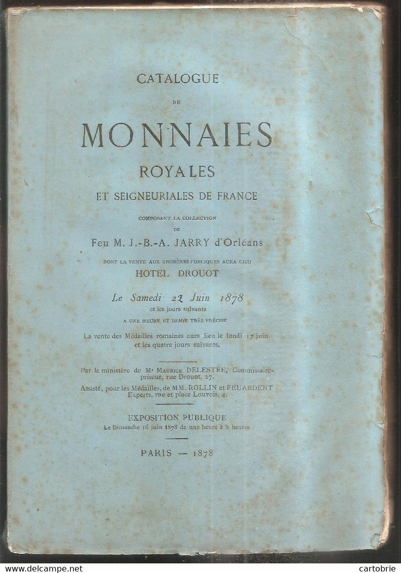 Catalogue Vente Aux Enchères (1878) MONNAIES ROYALES Et Seigneuriales De France (Collection M. J.-B.-A. JARRY D'Orléans) - Livres & Logiciels