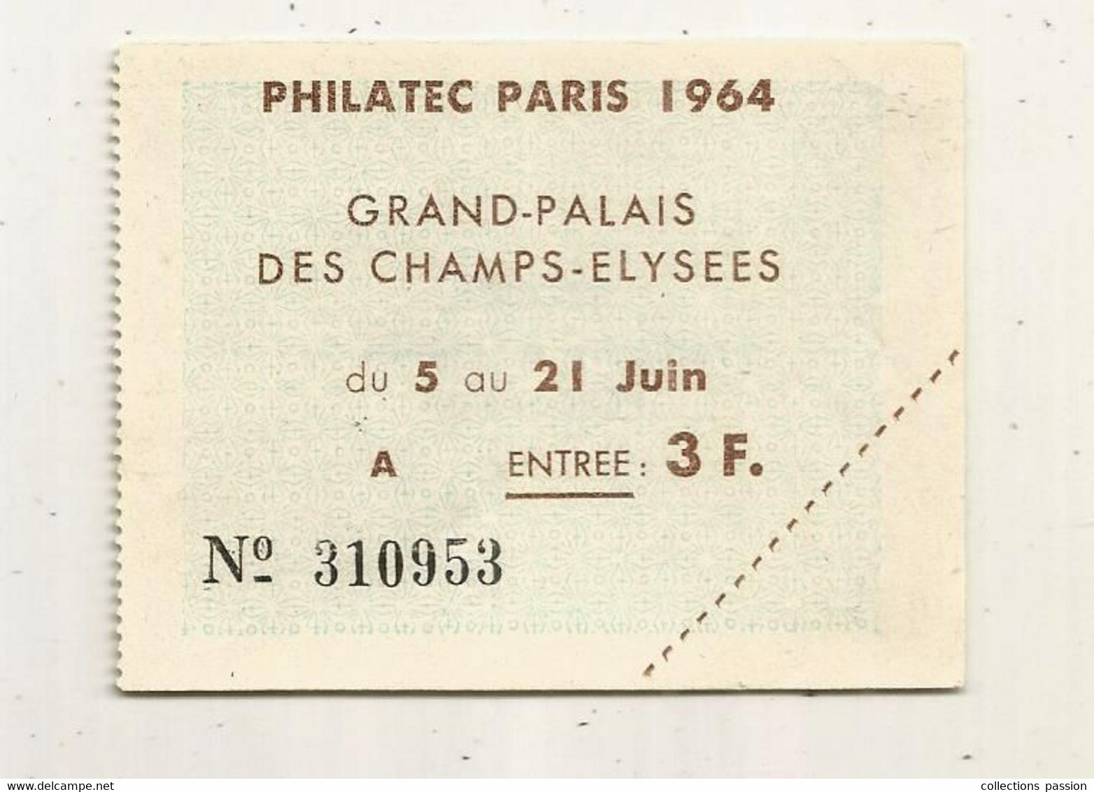 Ticket D'entrée , Philatélie , PHILATEC PARIS 1964, Grand Palais Des CHAMPS ELYSEES , 3 F. - Tickets D'entrée