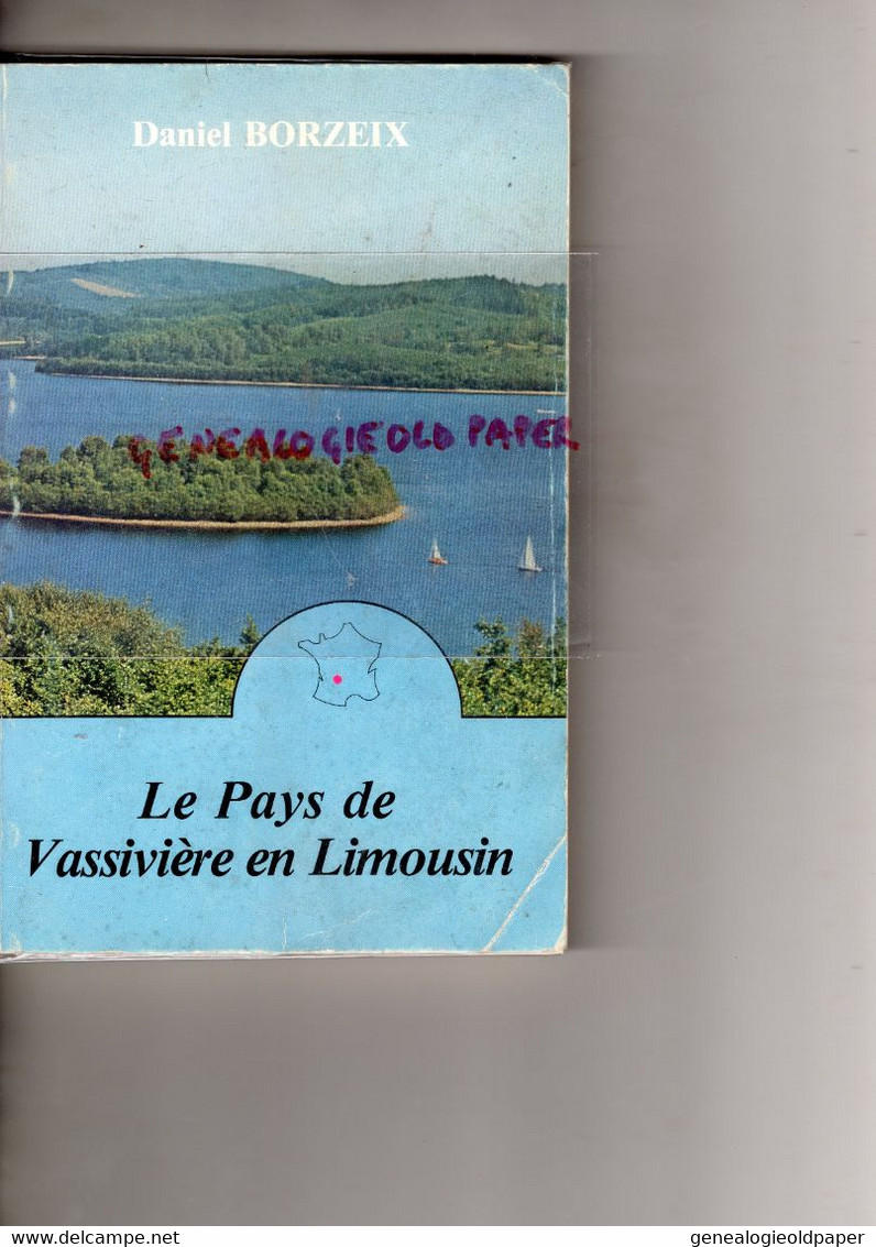23-87- LE PAYS DE VASSIVIERE LIMOUSIN-BORZEIX-CARRIERE DU PUY DE LENTY-BARRAGE-USINE SOUTERRAINE-FAUX LA MONTAGNE-PEYRAT - Limousin