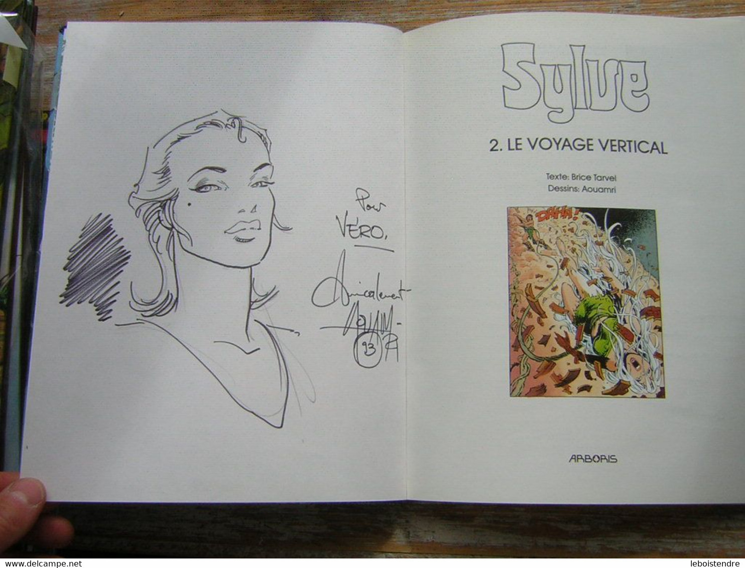 BD DEDICACE SYLVE  LE VOYAGE VERTICAL  1993 EO DEDICACES DES 2 AUTEURS TARVEL AOUAMRI - Autographs