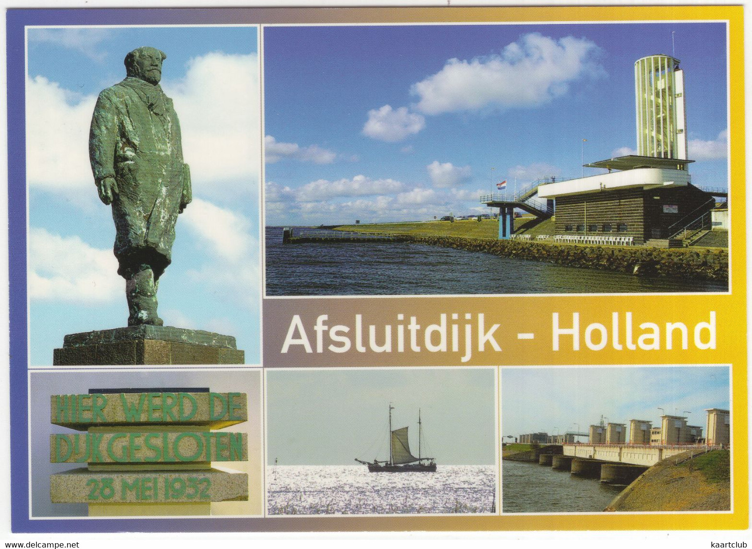 Afsluitdijk - Holland - O.a. 'Hier Werd De Dijk Gesloten 28 Mei 1932' - (Nederland) - Den Oever (& Afsluitdijk)