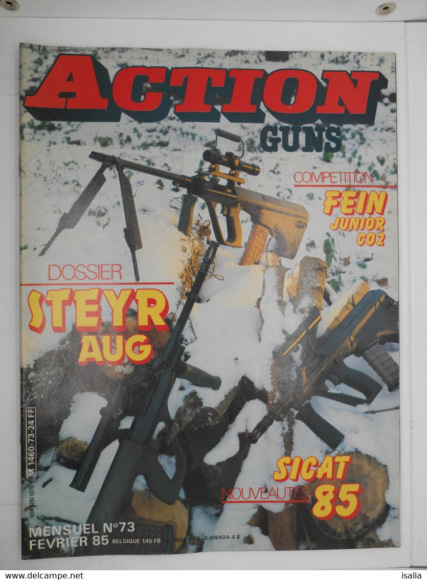 Revue Action Guns N°73 Fein Junior- Steyr AUG- Sicat 85 - Autres & Non Classés