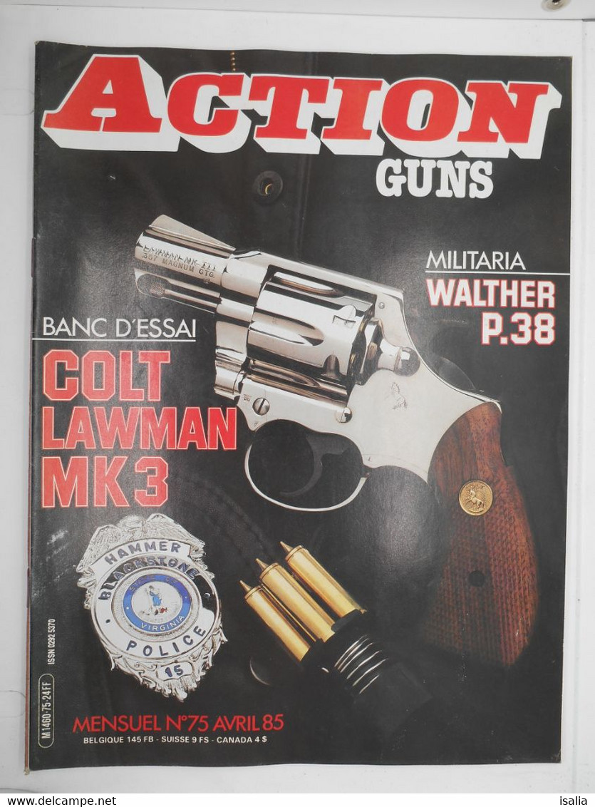 Revue Action Guns N°75 Colt Lawman MK 3-Walther P 38 - Autres & Non Classés