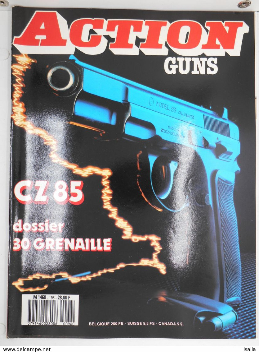 Revue Action Guns N°96  CZ 85 - 30 Grenaille - Autres & Non Classés
