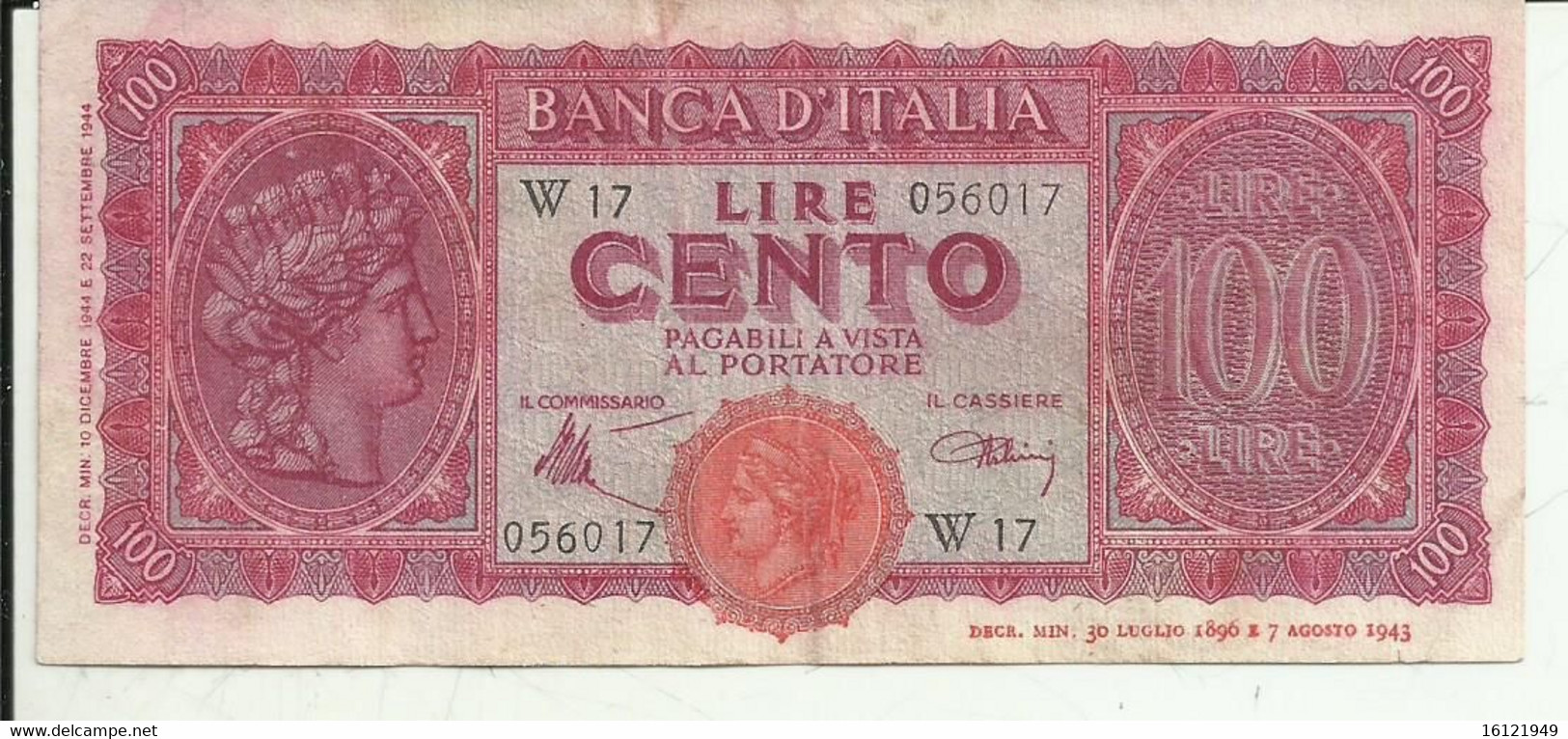 Z209 - 100LIRE 1944 -PRIMA  SERIE SOST. W17 RR - NO FORI O TAGLIETTI - 100 Liras