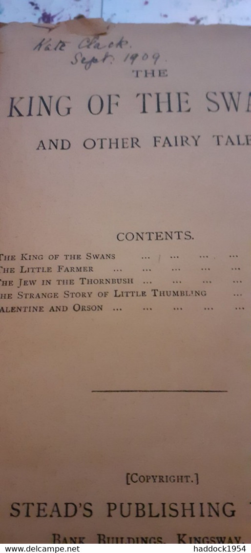 The King Of The Swans And Other Fairy Tales Stead's Publishing House 1909 - Sagen/Legenden