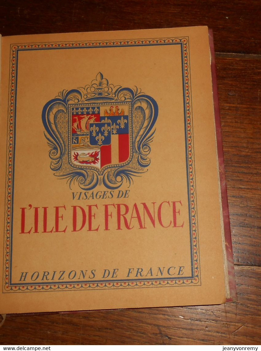 Visages De L'Ile De France. Collections Provinciales. 1946. - Ile-de-France