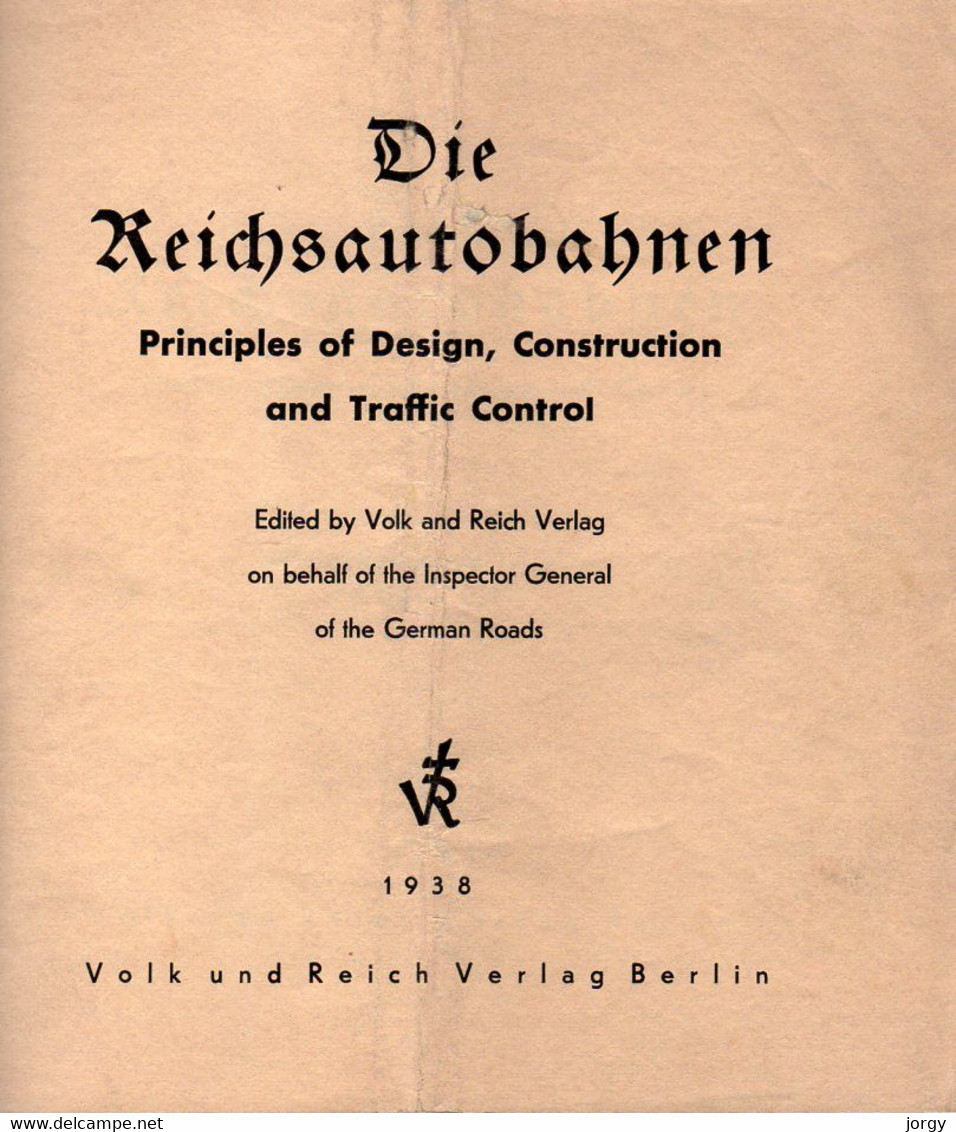 Die Autobahn - Principles Of Design, Construction And Traffic Control - 1938 - 5. Guerres Mondiales