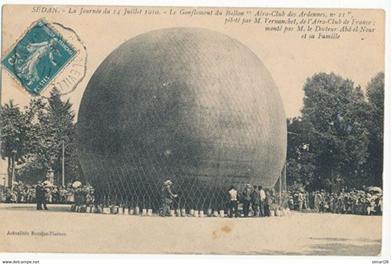 SEDAN - LA JOURNEE DU 14 JUILLET 1910 - LE GONFLEMENT DU BALLON - AERO CLUB DES ARDENNES N° 11 PILOTE PAR M. VERNANCHET - Sedan