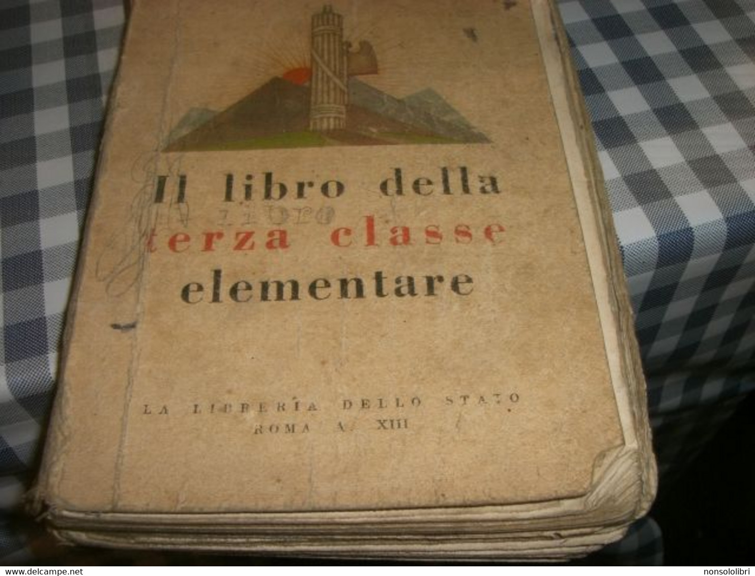 SUSSIDIARIO IL LIBRO DELLA TERZA CLASSE ELOEMENTARE -ANNO XIII - Diploma & School Reports