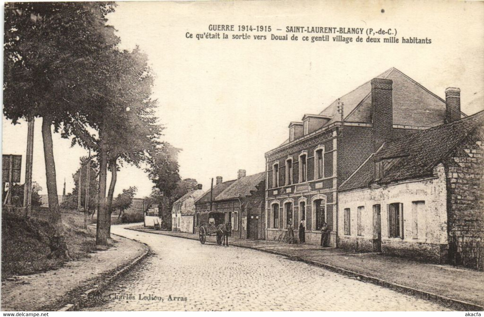 CPA Guerre 1914-1915 - St-Laurent-Blangy Ce Que'était .(172648) - Saint Laurent Blangy
