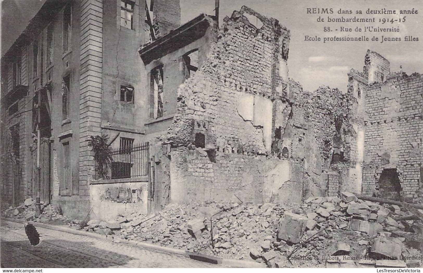 CPA - MILITARIAT - Bombardement De REIMS Par Les Allemands Deuxième Année - Rue De L'Université - Ecole Pro De Jeune Fil - Guerre 1914-18