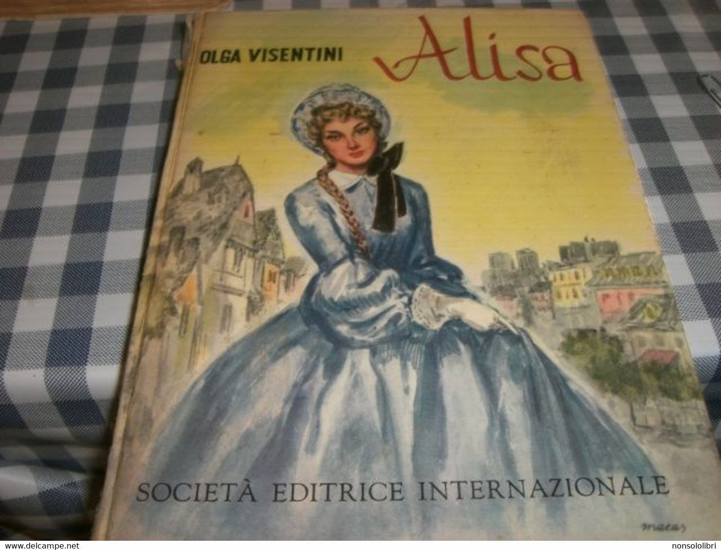 LIBRO DI OLGA VISENTINI" ALISA -EDIZIONI SEI 1957 - Classici