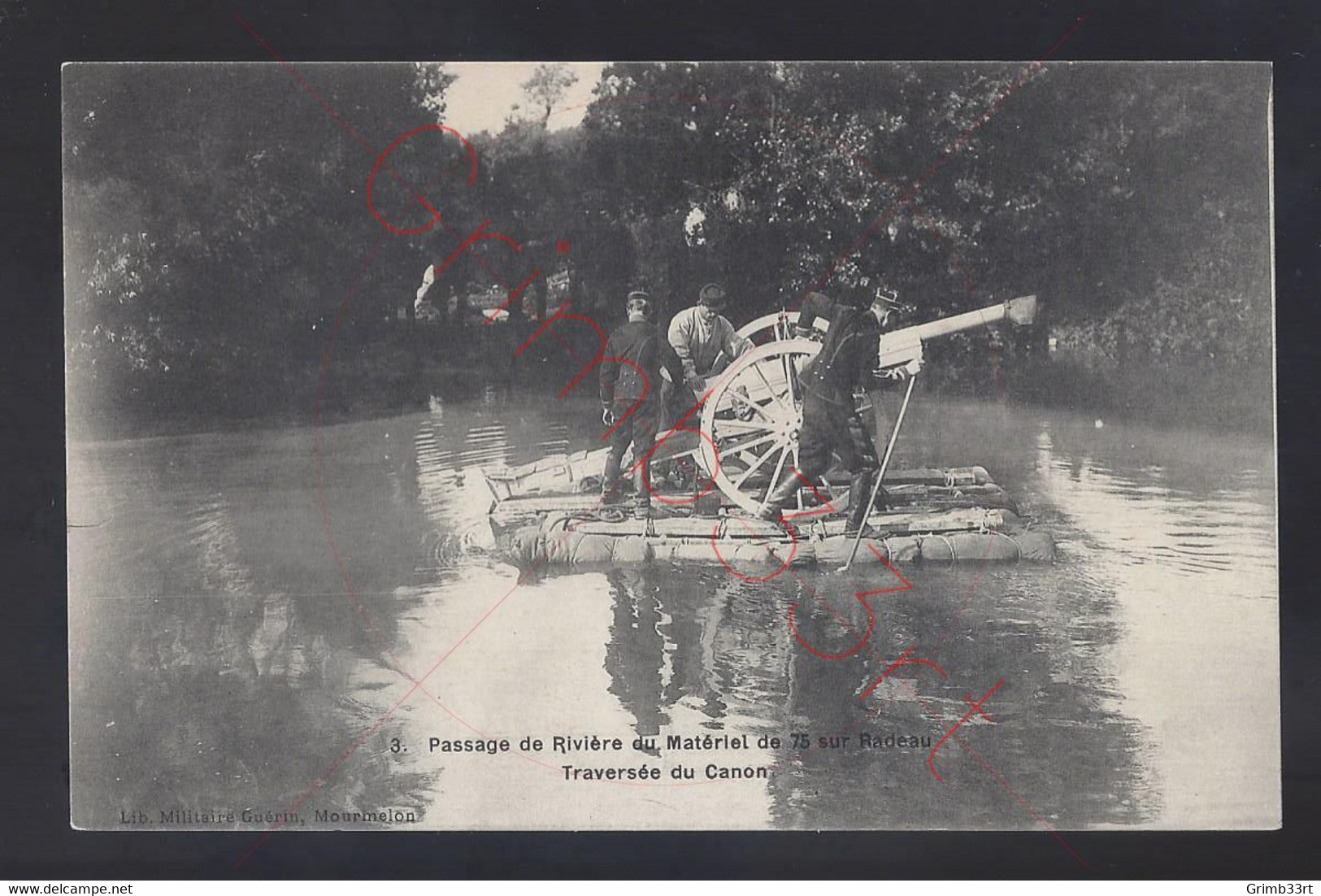 Passage De Rivière Du Matériel De 75 Sur Radeau - Traversée Du Canon - Postkaart - Materiaal