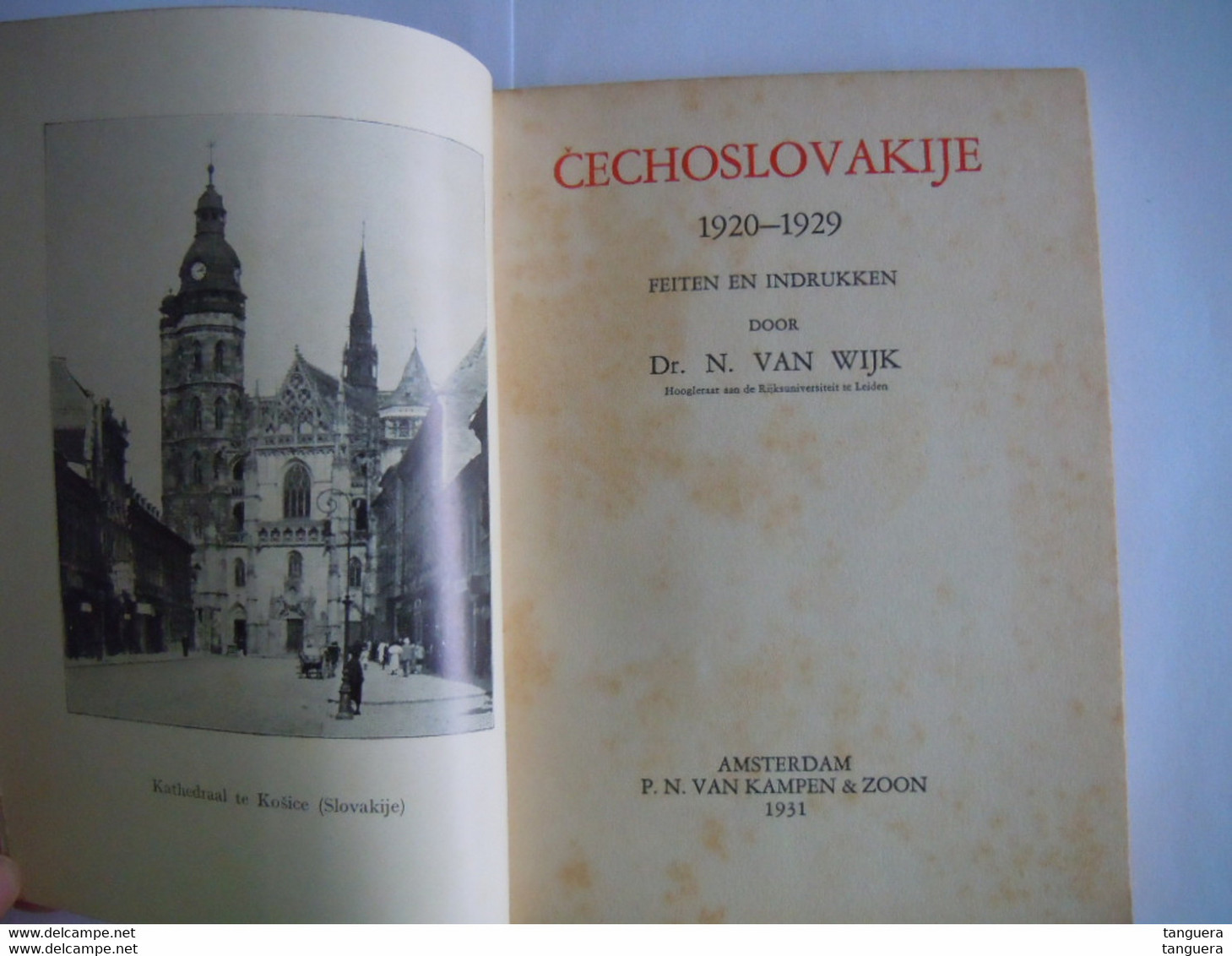 Cechoslovakije 1920 - 1929 Feiten En Indrukken Door N. Van Wijk Met Landkaart - Géographie