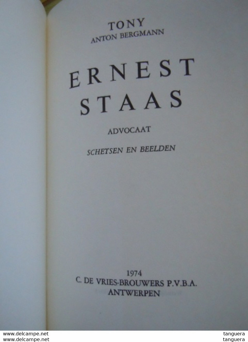 Ernest Staas Advocaat Schetsen En Beelden Van Anton Bergmann Jubileumuitgave 1974 - Otros & Sin Clasificación