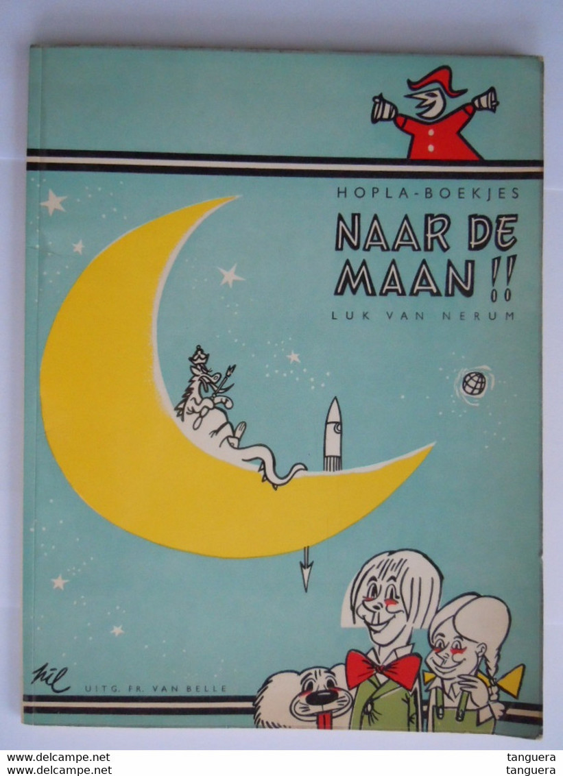 Hopla-boekjes Naar De Maan Luk Van Nerum Avonturen Van Het Poppentheater Louis Contrijn Mechelen Tekeningen PIL - Giovani