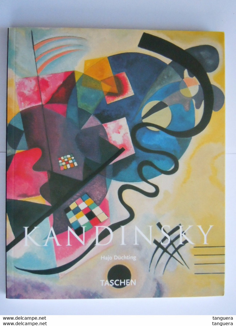 Wassily Kandinsky 1866 - 1944 Revolution Der Malerei Hajo Düchting Taschen 2007 ISBN 978-3-8228-6360-2 - Pintura & Escultura