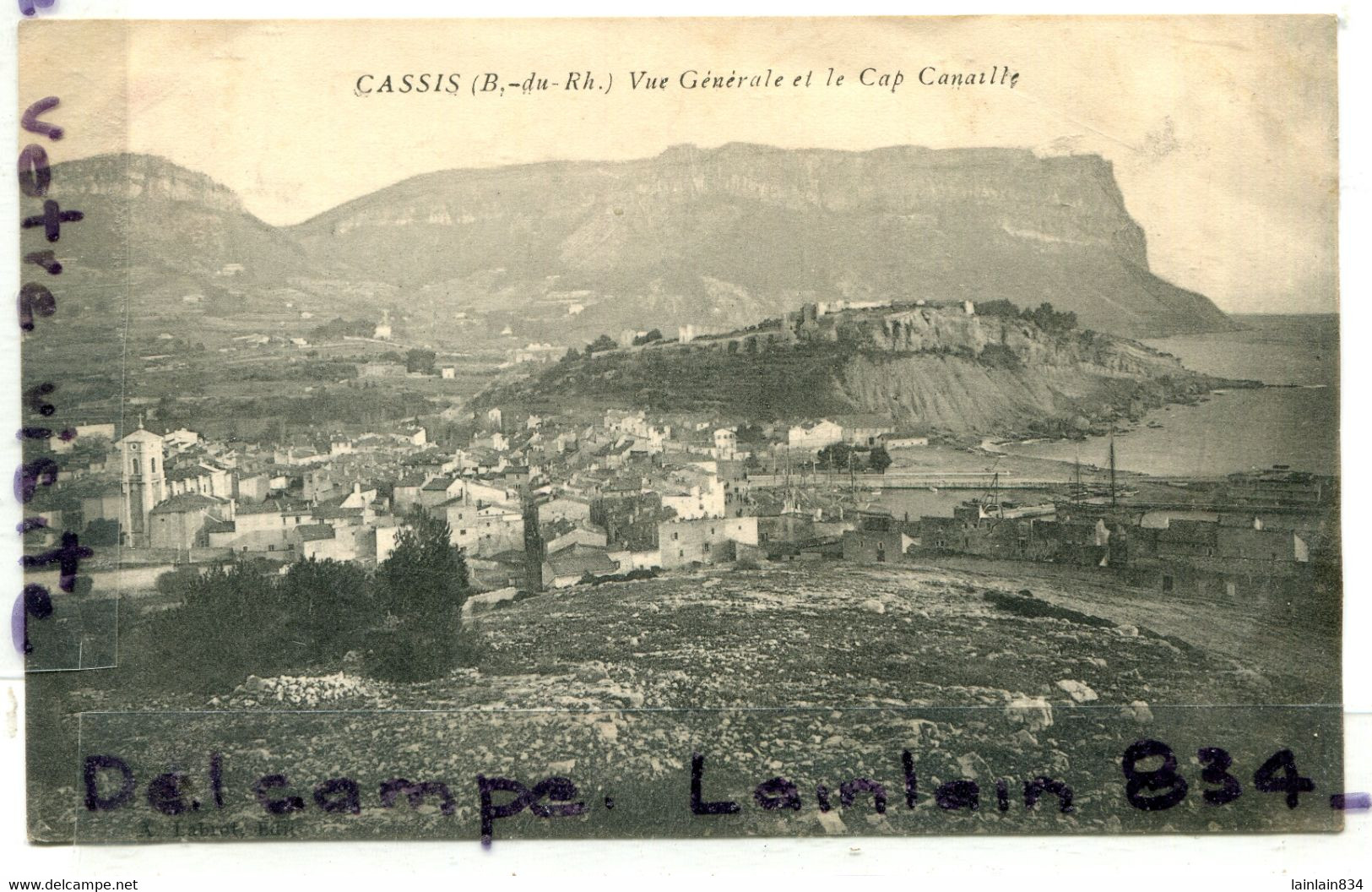 - CASSIS - ( B Du Rh ), Vue Générale Et Le Cap Canaille, écrite, Timbre, Années 1910, TBE, Scans. - Cassis