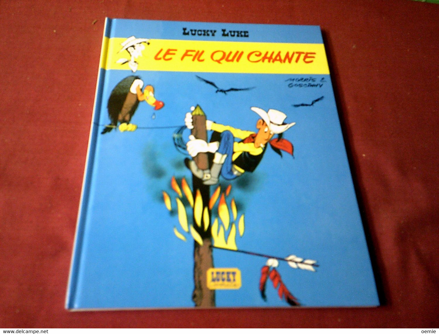 LUCKY LUKE   LE  FIL QUI CHANTE  EDITIONS DELVILLE POUR ESSO  FEVRIER 2001 - Lucky Luke