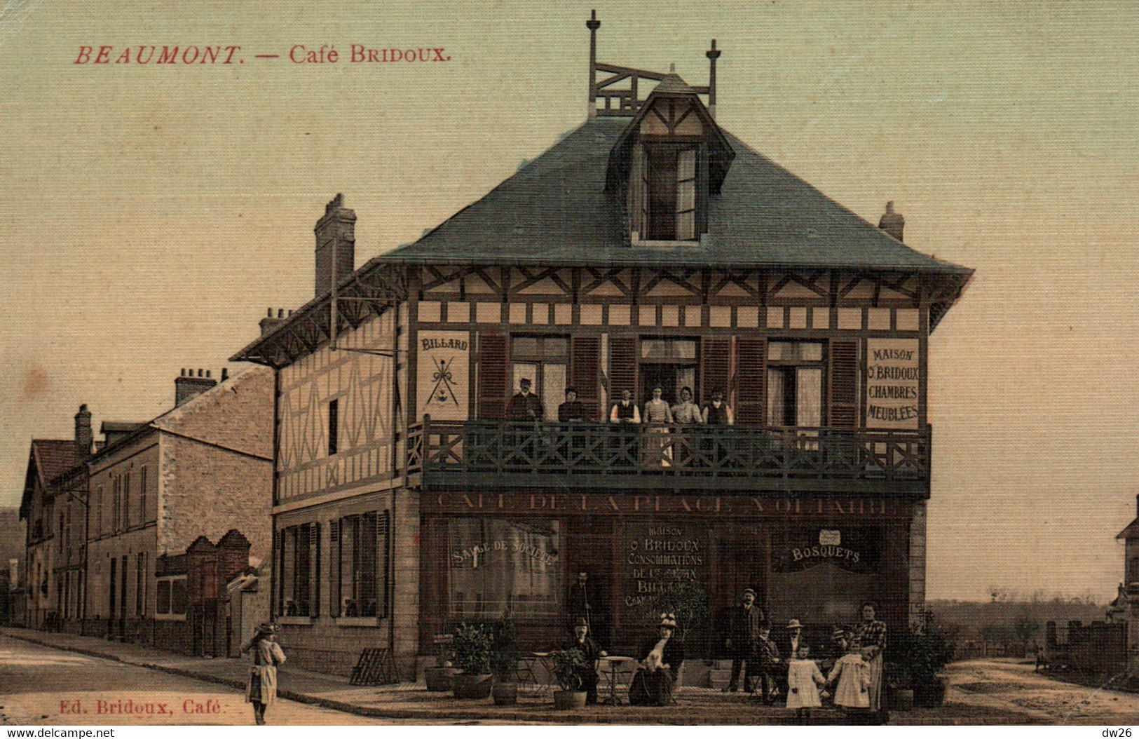 Beaumont (95) Edition Bridoux, Café De La Place Voltaire - Carte Colorisée, Toilée Et Vernie De 1917 - Cafés