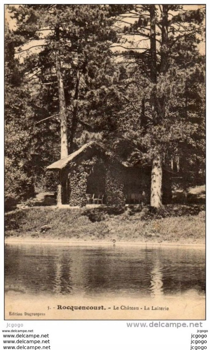 ROCQUENCOURT Le Château. La Laiterie.2 Scans TBE - Rocquencourt