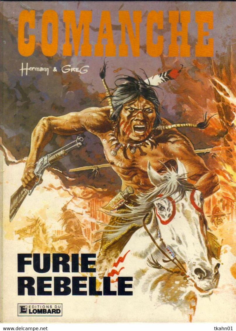 COMMANCHE  N° 6  " FURIE REBELLE " LE LOMBARD  DE 1983 - Comanche